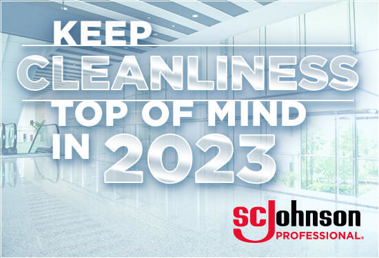 Keep Cleanliness Top of Mind in 2023